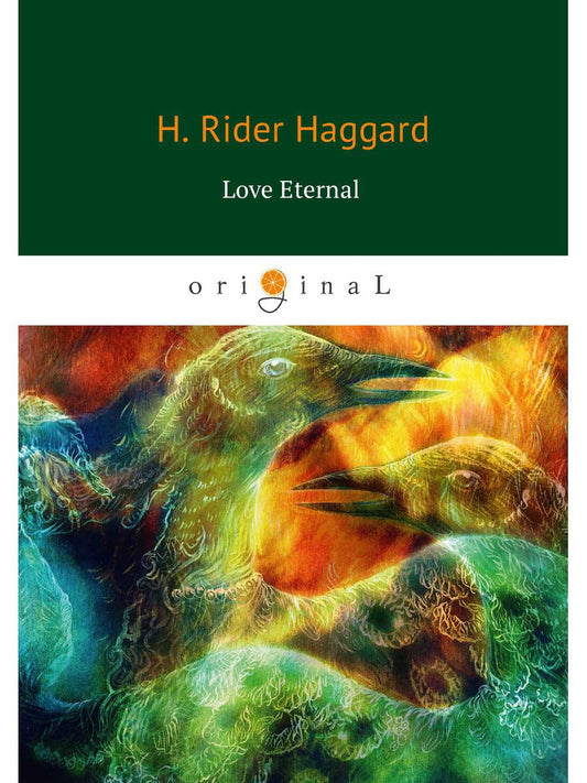 Love Eternal = Вечная любовь: на англ.яз