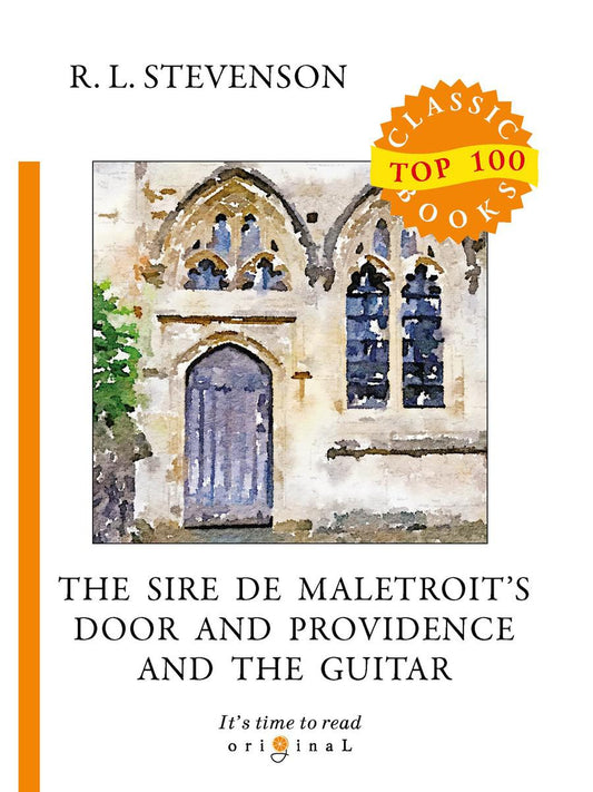 Дверь сира де Малетруа и Провидение и гитара = Дверь сира де Малетруа И Провидение и гитара: на англ.яз