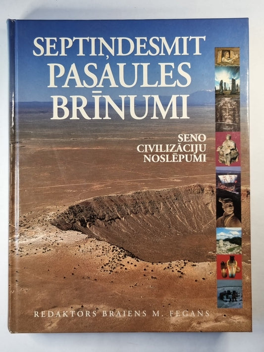 Septiņdesmit pasaules brīnumi. Сено цивилизация нослепуми