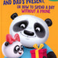 The Little Panda and Dad's Present, Or How Spend a Day Without a Phone: на англ.яз