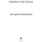 Еще болтал Заратустра: на немец., яз