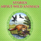 Stories about Wild Animals = Рассказы о диких животных: книга для чтения на англ. яз. в 5-6-х кл-х