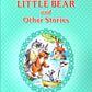 Little Bear and Other Stories = "Маленький медвежонок" и другие рассказы: книга для чтения на англ.яз. в 3-4 кл