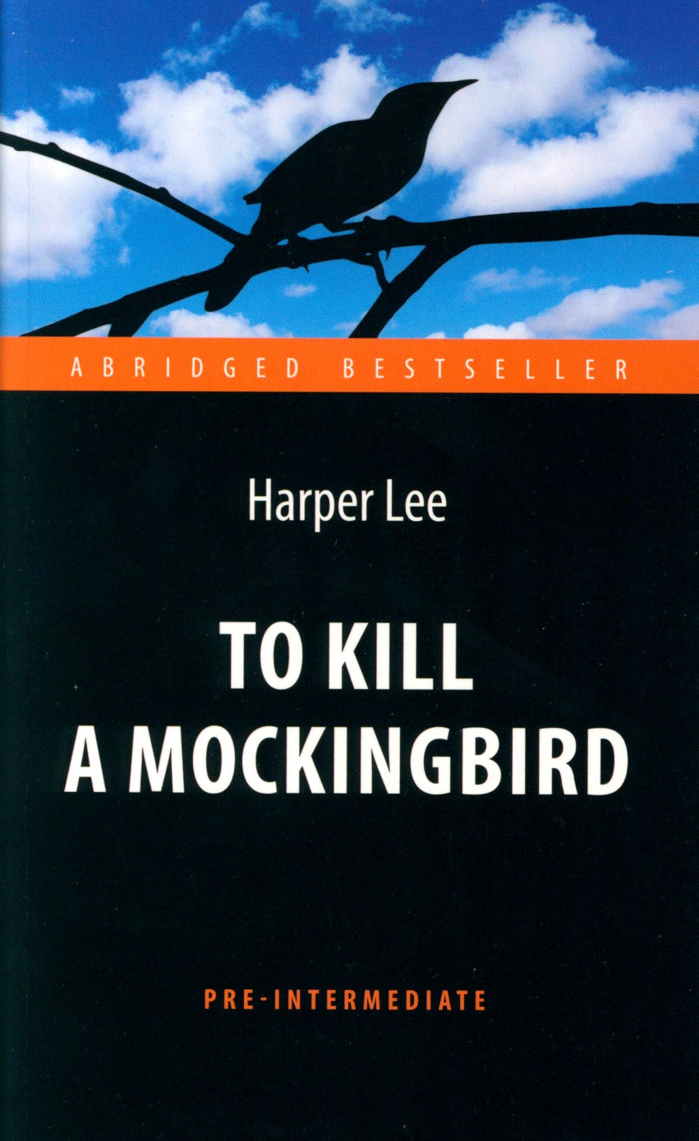 To Kill a Mockingbird = Убить пересмешника: книга для чтения на англ.яз. Средний уровень