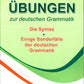 Ubungen zur deutschen Grammatik = Упражнения по грамматике немецкого языка. Синтаксис