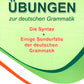 Ubungen zur deutschen Grammatik = Упражнения по грамматике немецкого языка. Синтаксис