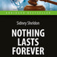 Nothing Lasts Forever = Ничто не вечно: книга для чтения на англ.яз. Средний