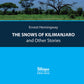 Les neiges du Kilimandjaro et autres histoires = Снега Килиманджаро и другие рассказы: параллельный текст на англ. et russe. Яз