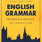 Еnglish Grammar: Reference fnd Practice. Version 2.0: Учебное пособие