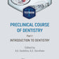 Cours préclinique de dentisterie. Partie I. Introduction à la dentisterie : manuel