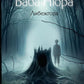 Баба Нюра. Либежгора. Мистический роман, основанный на отдельных событиях