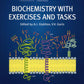 Biochemistry with exercises and tasks: textbook: на англ.яз