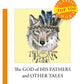 The God of His Fathers and Other Tales = Бог его отцов и другие рассказы: на ...