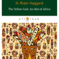 The Yellow God: An Idol of Africa = Желтый бог: африканский идол: на англ.яз