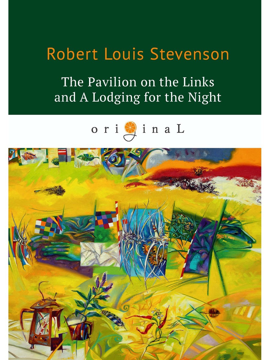 The Pavilion on the Links and A Lodging for the Night = Дом на Дюнах и Ночлег...