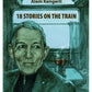 18 Stories On The Train