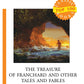 The Treasure of Franchard and Other Tales and Fables = Клад под развалинами Ф...