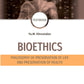 Bioethics. Philosophy of preservation of life and preservation of health: tex...