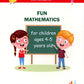 Занимательная математика для детей 4-5 лет (Fun mathematics for children ages...