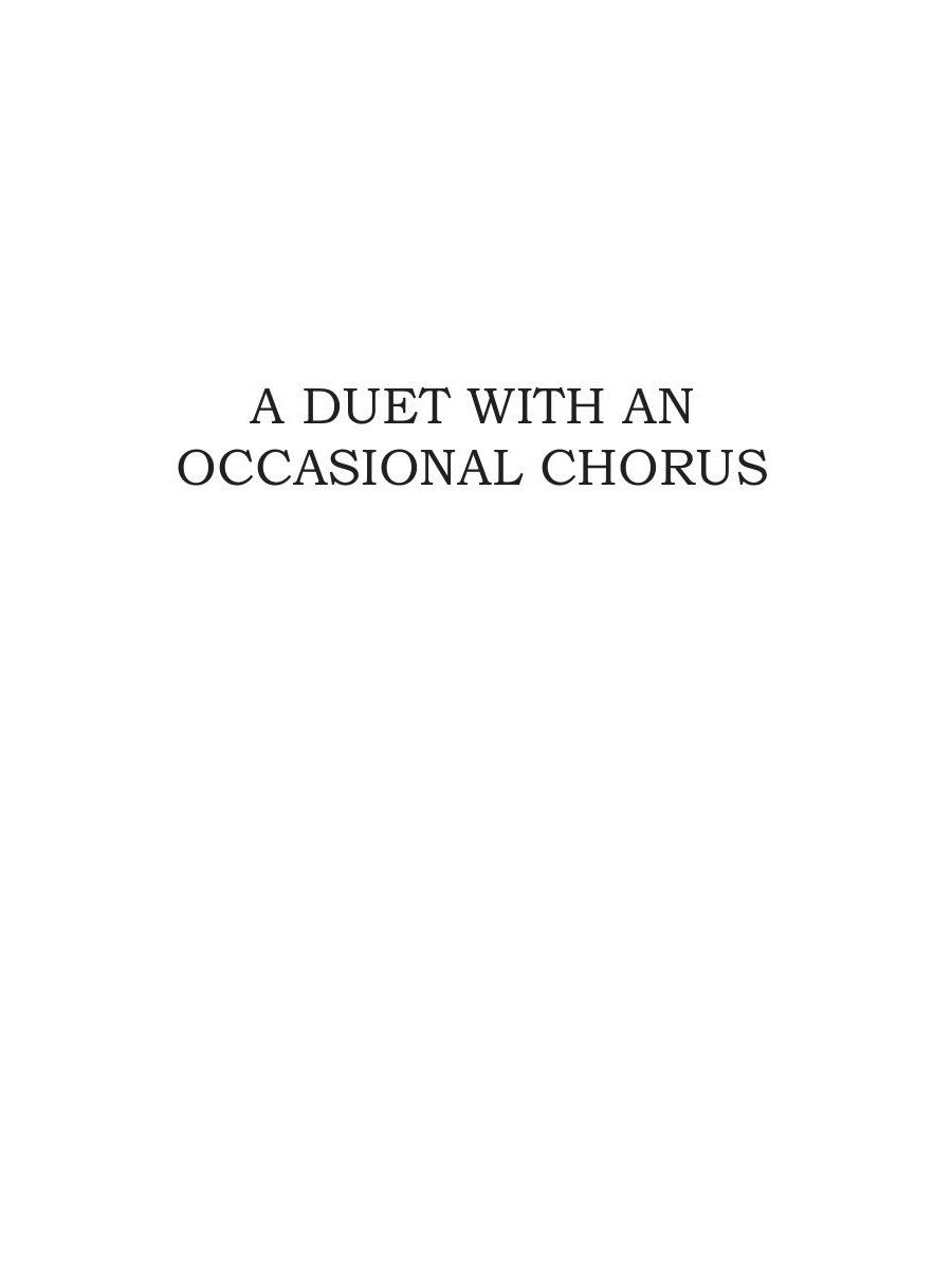 A Duet with an Occasional Chorus and Uncle Bernac = Дуэт в сопровождении случ...