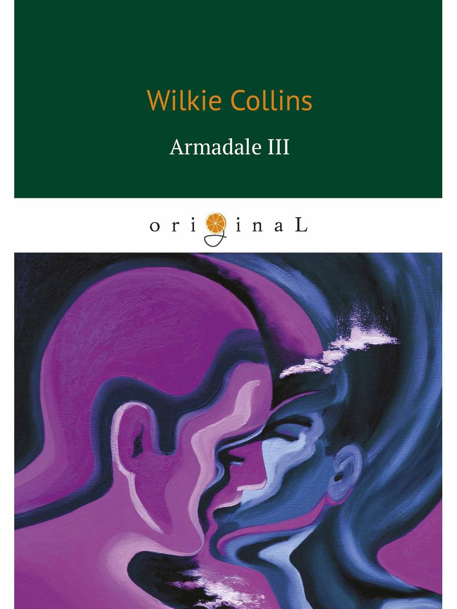 Armadale III = Армадейл 3 : на англ.яз