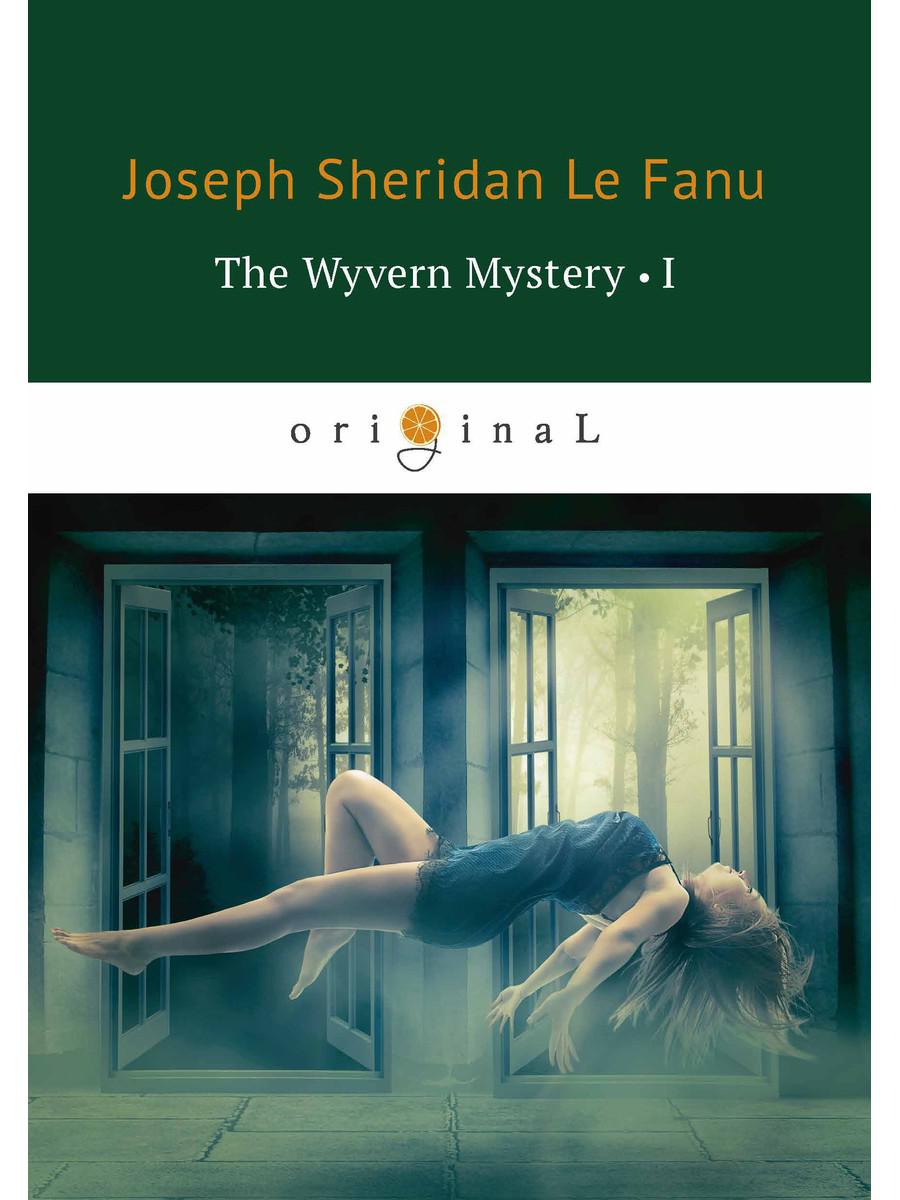 The Wyvern Mystery 1 = Тайна Виверна 1: на англ.яз