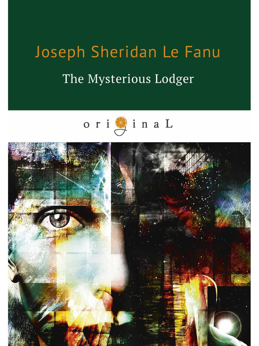 The Mysterious Жилец = Загадочный житель: на англ.яз