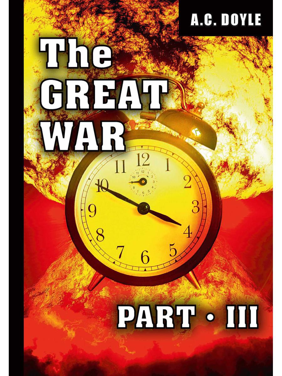 Великая война. Часть 3 = Первая мировая война. Часть 3