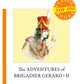 The Adventures of Brigadier Gerard II = Подвиги бригадира Жерара II: на англ.яз