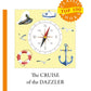 The Cruise of The Dazzler = Путешествие на «Ослепительном»: на англ.яз