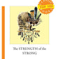 The Strength of the Strong = Сила сильных: на англ.яз