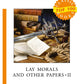 Lay Morals and Other Papers II = Содержание коллекции: на англ.яз
