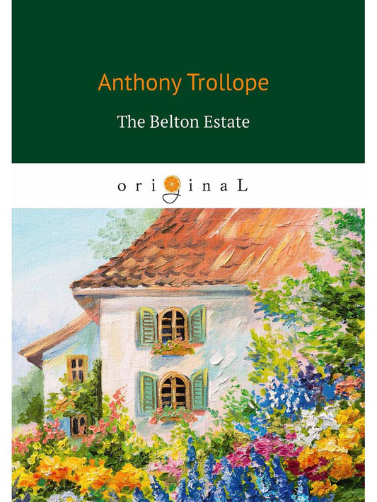 The Belton Estate = Поместье Белтон: на анг.яз