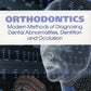 Orthodontie. Méthodes modernes de diagnostic des anomalies dentaires, de la dentition et de l'occlusion : tutoriel : sur l'angl.yaz