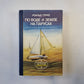 По воде и земле на парусах (серия "Приключения, фантастика, путешествия")