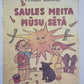 Saules meita mūsu sētā