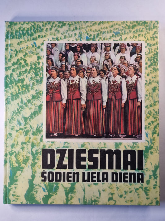 Dziesmai šodien liela diena