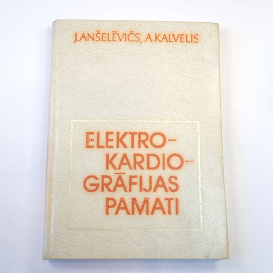 Elektrokardiogrāfijas pamati