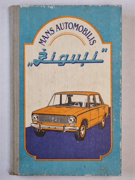Mans automobilis ''Žiguļi''