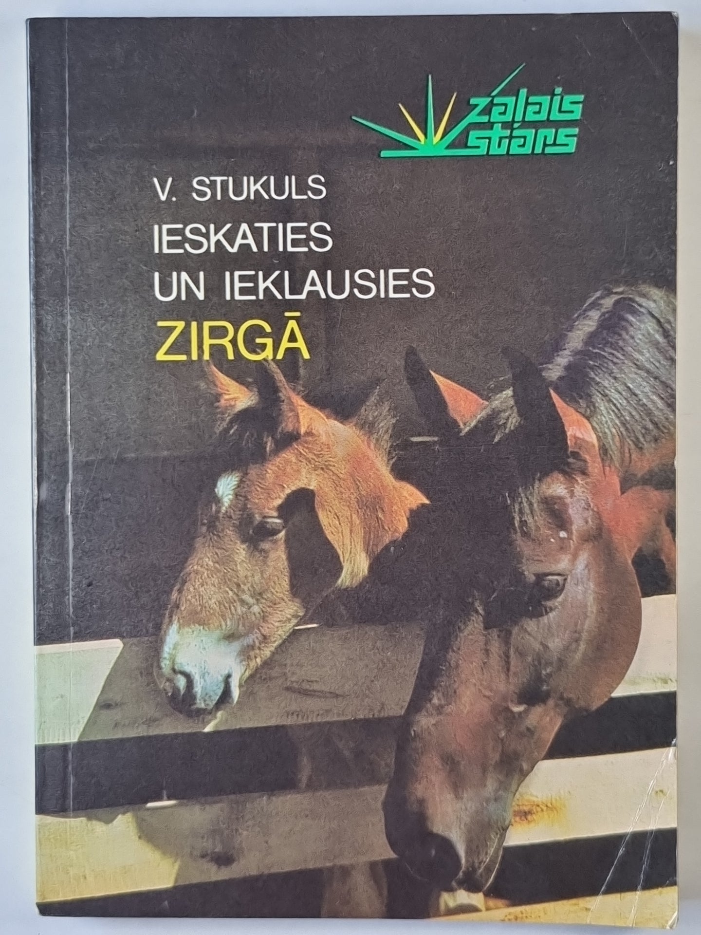 Ieskaties un ieklausies zirgā