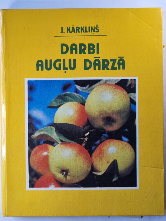 Darbi augļu dārzā