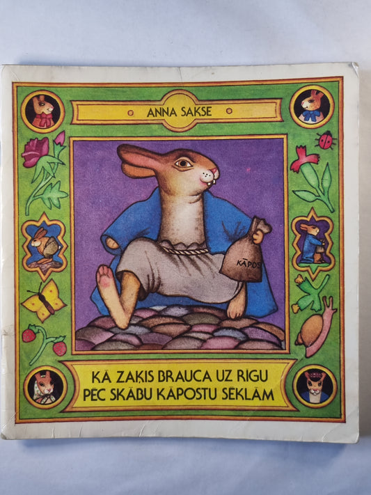 Kā zaķis brauca uz Rīgu pēc skābu kāpostu sēklām