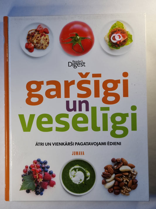 Garšīgi un veselīgi