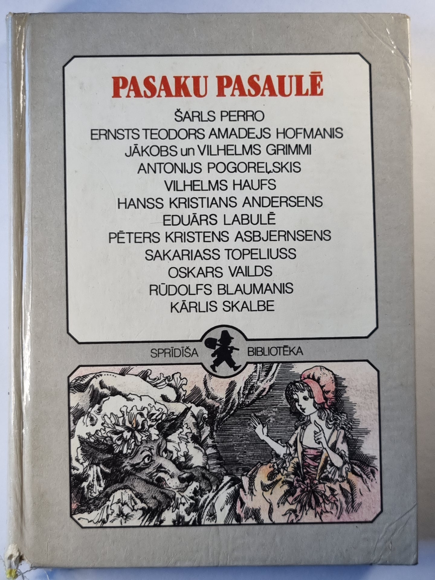 Pasaku pasaule 1. Sarkangalvīte. Pelnrušķite un kristāla kurpīte. Riekstkodis. Melna vista. u.c.