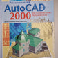 AutoCAD 2000. Настольная книга пользователя