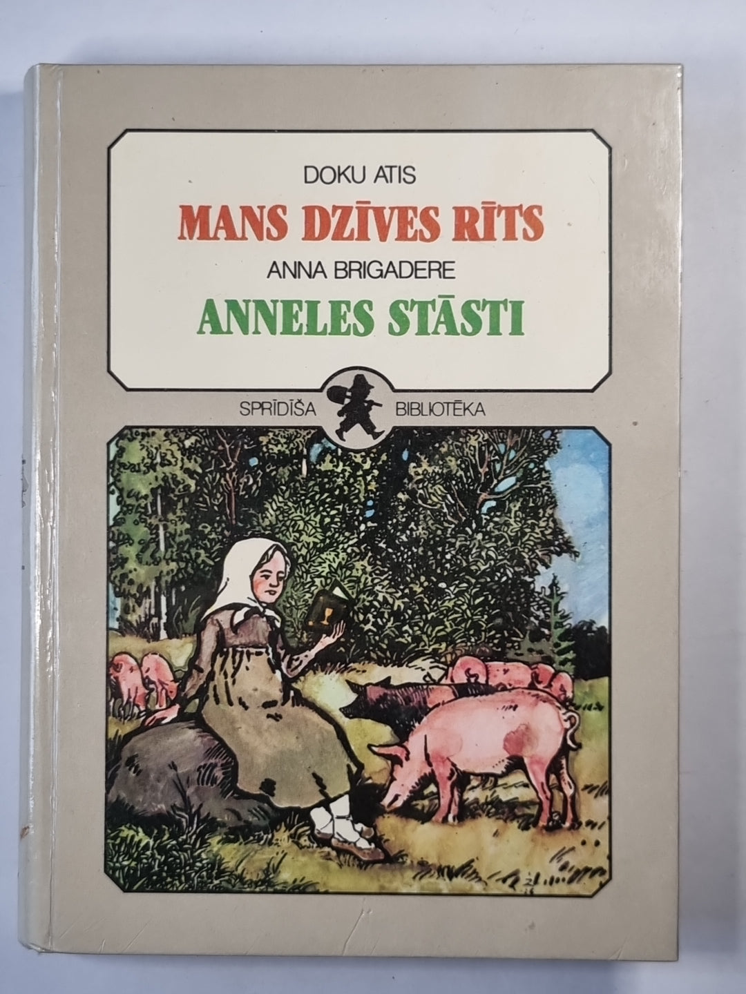 Mans dzīves rīts. Anneles stasti