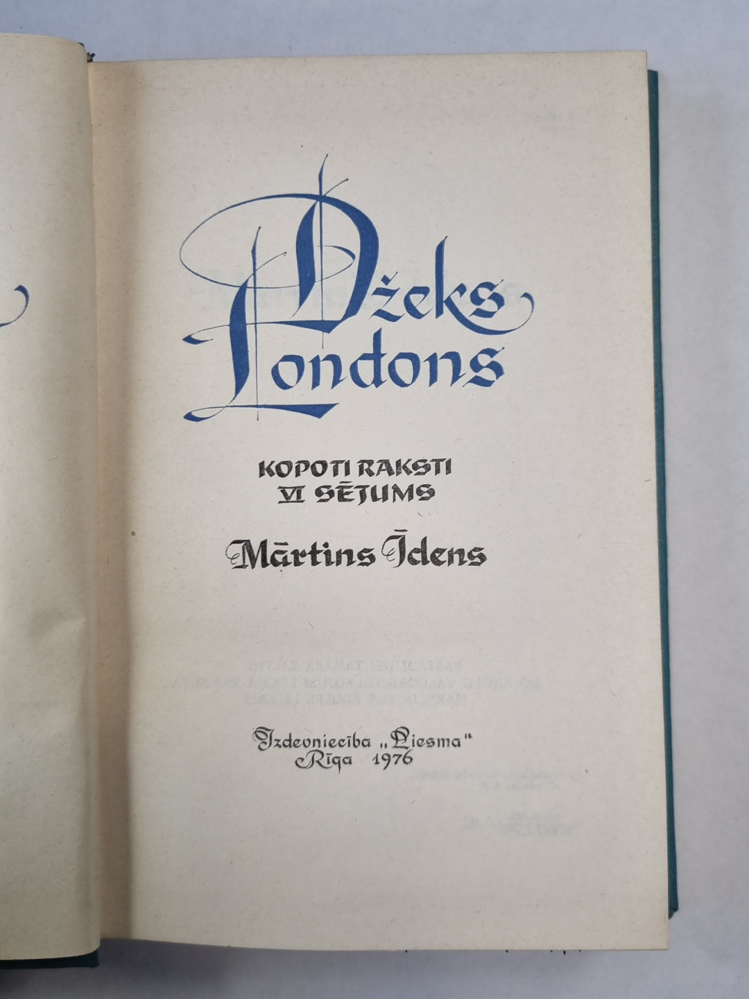 Dž.Londons. Kopoti raksti 6. Martins Īdens