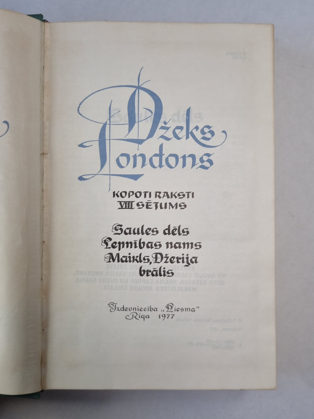 Dž.Londons. Kopoti raksti 8. Saules dēls. Lepnības nams. Maikls, Džerija brālis