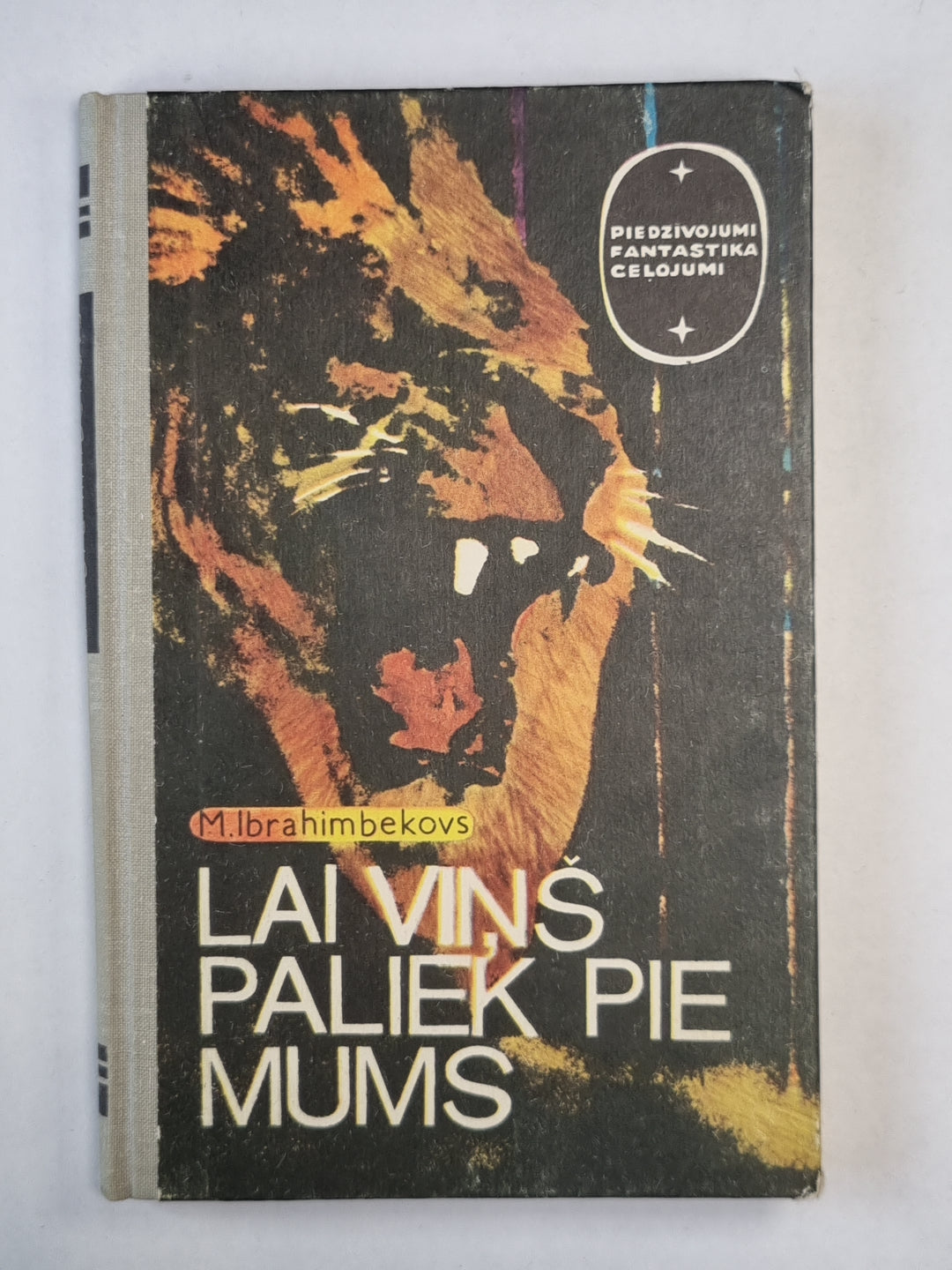 Lai viņs paliek pie manis