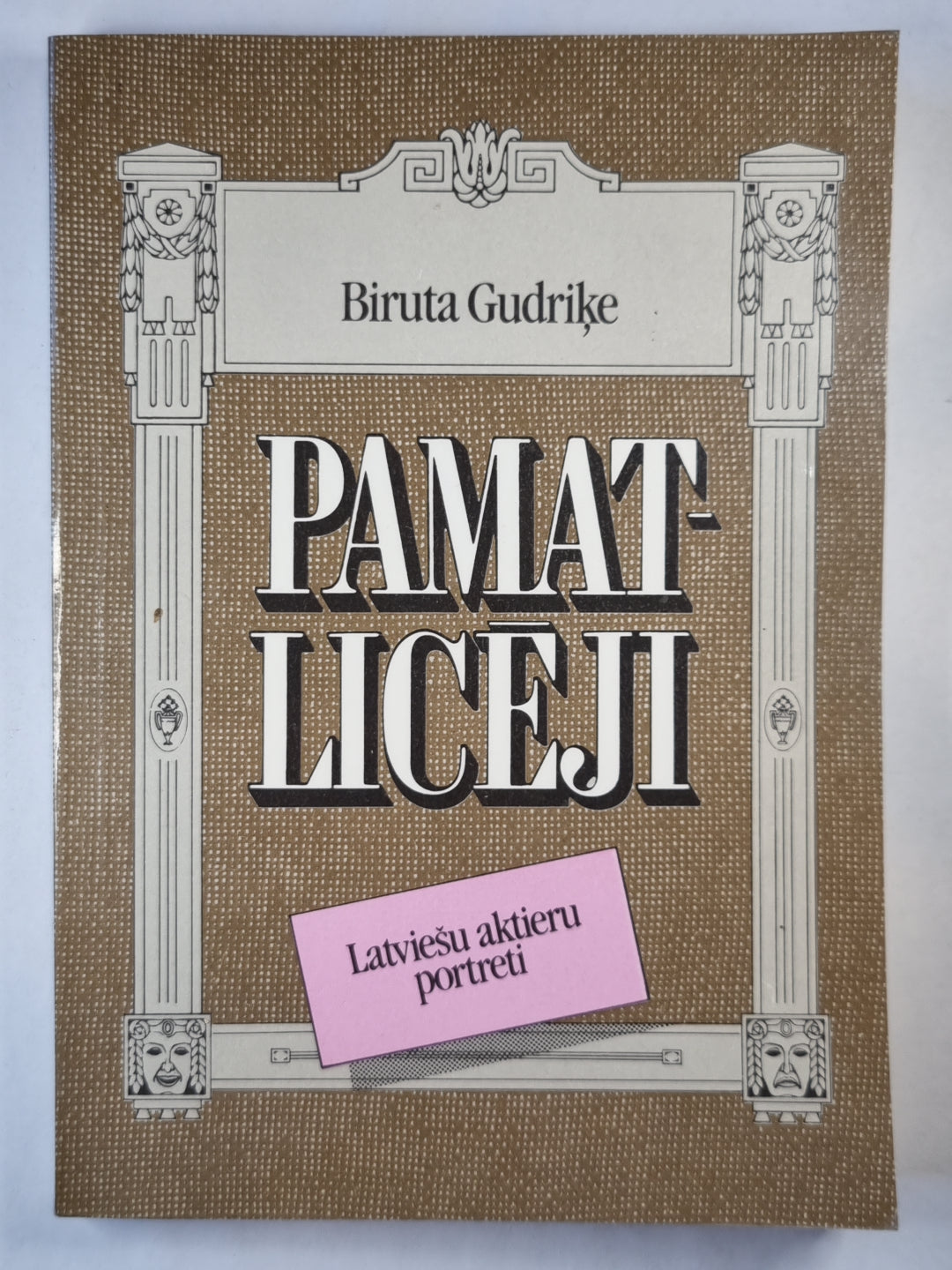 Pamatlicēji. Latviešu aktieru portreti
